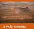 O PAÍZ TIMBIRA. Centro de Trabalho Indigenista-CTI Centro Timbira de Ensino e Pesquisa Pënxwyj Hëmpejxà. apresentam a exposição