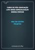CURSO DE PÓS-GRADUAÇÃO LATO SENSU ESPECIALIZAÇÃO MODELO ÊNFASE MBA EM GESTÃO: PROJETOS. conexao.com/fgv