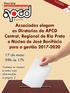 Associados elegem as Diretorias da APCD Central, Regional de Rio Preto e Núcleo de José Bonifácio para a gestão
