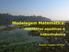 Modelagem Matemática: macrófitas aquáticas & hidrodinâmica