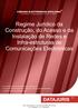 Regime Jurídico da Construção, do Acesso e da Instalação de Redes e Infra-estruturas de Comunicações Electrónicas