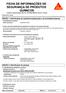 FICHA DE INFORMAÇÕES DE SEGURANÇA DE PRODUTOS QUÍMICOS Conforme regulamentação (EC) No. 1907/2006 (REACH), Anexo II - Europa