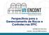 Perspectivas para o Gerenciamento de Riscos e Controles nas EFPC. José Edson da Cunha Júnior Consultor Sócio da JCMB Consultores