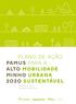 PLANO DE AÇÃO PAMUS PARA A ALTO MOBILIDADE MINHO URBANA 2O2O SUSTENTÁVEL. Relatório Final Versão Preliminar