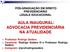 PÓS-GRADUAÇÃO EM DIREITO PREVIDENCIÁRIO LEGALE EDUCACIONAL AULA INAUGURAL: ADVOCACIA PREVIDENCIÁRIA NA ATUALIDADE