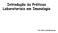 Introdução às Práticas Laboratoriais em Imunologia. Prof. Helio José Montassier