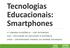 Tecnologias Educacionais: Smartphones