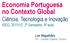 Economia Portuguesa no Contexto Global Ciência, Tecnologia e Inovação ISEG, 2011/12, 2º Semestre, 4ª aula