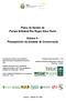 Plano de Gestão do Parque Estadual Rio Negro Setor Norte. Volume II - Planejamento da Unidade de Conservação