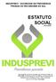 ESTATUTO SOCIAL INDUSPREVI - SOCIEDADE DE PREVIDÊNCIA PRIVADA DO RIO GRANDE DO SUL. Abril/2008