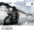 BMW Motorrad. Pelo prazer de conduzir K 1300 R UNSTOPPABLE K 1300 R