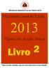 REPÚBLICA DEMOCRÁTICA DE TIMOR-LESTE. Livro 2. Seja um bom cidadão, seja um novo héroi para a nossa Nação