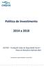 Política de Investimento a CELPOS Fundação Celpe de Seguridade Social Plano de Benefício Definido (BD)