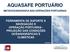 AQUASAFE PORTUÁRIO FERRAMENTA DE SUPORTE À NAVEGAÇÃO E OPERAÇÃO PORTUÁRIA - PROJEÇÃO DAS CONDIÇÕES OCEANOGRÁFICAS E CLIMÁTICAS