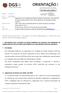 Nos termos da alínea a) do nº 2 do artigo 2º do Decreto Regulamentar nº 14/2012, de 26 de janeiro, emite-se a Orientação seguinte: