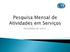 O setor de serviços vem liderando o ranking de geração de empregos em Este ano, o setor deve responder por cerca de 68,0% dos postos de