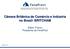 Câmara Britânica de Comércio e Indústria no Brasil- BRITCHAM. Edson Franco Presidente da FenaPrevi