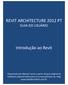 REVIT ARCHITECTURE 2012 PT GUIA DO USUÁRIO. Introdução ao Revit