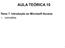 AULA TEÓRICA 10. Tema 7. Introdução ao Microsoft Access Ø. conceitos