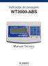 Indicador de pesagem WT3000-ABS. Manual Técnico V. 2018; R.01. Tecnologia como nunca antes
