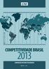 COMPETITIVIDADE BRASIL COMPARAÇÃO COM PAÍSES SELECIONADOS BRASÍLIA 2013