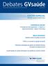 Debates GVsaúde. EDIÇÃO ESPECIAL Seminário: A gestão da saúde no Brasil