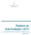 Relatório de Auto-Avaliação (Corresponde aos Capítulos 3 e 5 do Relatório de Actividades de 2010)