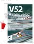 V52. A mais veloz. T este. Superboats V52. Com três motores de 440 hp cada, a nova lancha a diesel mais rápida do Brasil passa fácil dos 110 km/h