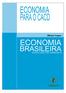 Economia Brasileira Teoria e exercícios comentados Prof. Eliezer Lopes