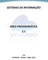 SISTEMAS DE INFORMAÇÃO ÁREA PROGRAMÁTICA 2.1