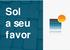 Sistema. Solução técnica. Módulo Solar. Suporte Alumínio. Micro Inversor Enphase 220V. Área Estimada. Tensão da Rede. 260Wp Kyocera.