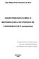 CARACTERIZAÇÃO CLÍNICA E MICROBIOLÓGICA DE EPISÓDIOS DE. CANDIDEMIA POR C. parapsilosis