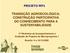 PROJETO COMPONENTE 03 TRANSIÇÃO AGROECOLÓGICA: CONSTRUÇÃO PARTICIPATIVA DO CONHECIMENTO PARA A SUSTENTABILIDADE