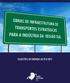 Índice. 4 Rio Grande do Sul. 18 Santa Catarina. 33 Paraná. 5 Rio Grande do Sul Obras Modal Rodoviário. 11 Rio Grande do Sul Obras Modal Aquaviário