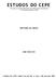 ESTUDOS DO CEPE Revista do Departamento de Ciências Econômicas n. 25 janeiro/junho 2007
