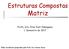 Estruturas Compostas Matriz