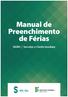 Manual de Preenchimento de Férias. SIGRH Servidor e Chefia Imediata