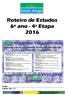 Roteiro de Estudos 6º ano - 4ª Etapa 2016