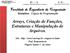 Arrays, Criação de Funções, Estruturas e Manipulação de Arquivos.