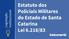 Estatuto dos Policiais Militares do Estado de Santa Catarina Lei 6.218/83