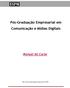 Pós-Graduação Empresarial em Comunicação e Mídias Digitais. Manual do Curso