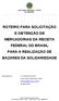 ROTEIRO PARA SOLICITAÇÃO E OBTENÇÃO DE MERCADORIAS DA RECEITA FEDERAL DO BRASIL PARA A REALIZAÇÃO DE BAZARES DA SOLIDARIEDADE