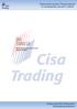 Cisa Trading S.A. Demonstrações Financeiras 31 de Dezembro de 2017 e Antecipando Soluções Anticipating Solutions