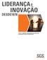 LIDERANÇA E INOVAÇÃO DESDE1878 A SGS É A EMPRESA LÍDER MUNDIAL EM INSPECÇÃO, VERIFICAÇÃO, TESTES E CERTIFICAÇÃO.