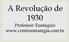 A Revolução de Professor: Eustáquio