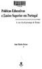 Políticas Educativas e Ensino Superior em Portugal