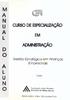 A L A L U CURSO DE ESPECIAUZAÇÂO ADMINISTRAÇÃO. Gestão Estratégica em Finanças Empresariais. Fundação João Pinheiro.