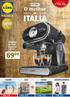 ITALIA. O melhor. Máquina de Café Expresso 1100 W VIAGEM CASA GENIAL SENHORA/HOMEM 2.ª FEIRA 18/06 2.ª FEIRA, ª FEIRA,