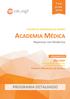 ACADEMIA MÉDICA PROGRAMA DETALHADO. Repensar em Medicina. 7 e 8 junho 2018 CENTRO DE CONGRESSOS DE AVEIRO