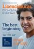 Católica Porto Business School. Licenciaturas ECONOMIA E GESTÃO. The best beginning. catolicabs.porto.ucp.pt MEMBER OF: